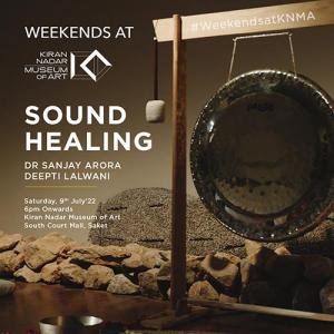 #WeekendsatKNMA Ft. Sound Healing